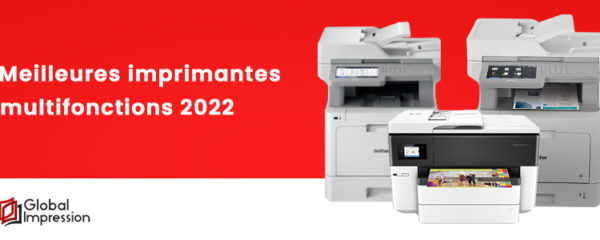 Meilleures imprimantes multifonctions  2022